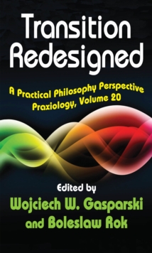 Transition Redesigned : A Practical Philosophy Perspective