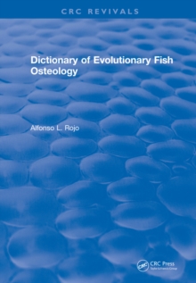 Revival: Dictionary of Evolutionary Fish Osteology (1991)