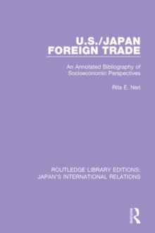 U.S./Japan Foreign Trade : An Annotated Bibliography of Socioeconomic Perspectives