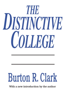 The Distinctive College : Antioch, Reed, and Swathmore