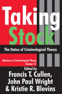 Taking Stock : The Status of Criminological Theory