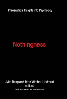 Nothingness : Philosophical Insights into Psychology