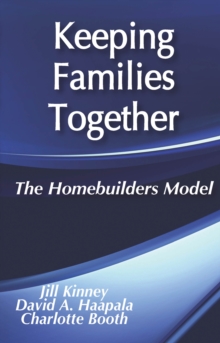 Keeping Families Together : The Homebuilders Model