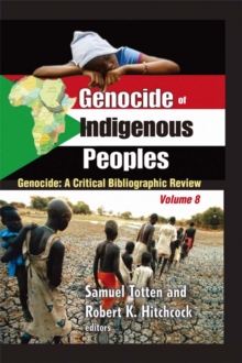 Genocide of Indigenous Peoples : A Critical Bibliographic Review