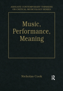 Music, Performance, Meaning : Selected Essays