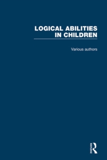 Logical Abilities in Children : 4 Volume Set