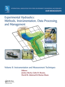 Experimental Hydraulics: Methods, Instrumentation, Data Processing and Management : Volume II: Instrumentation and Measurement Techniques