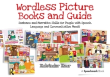 Wordless Picture Books and Guide : Sentence and Narrative Skills for People with Speech, Language and Communication Needs