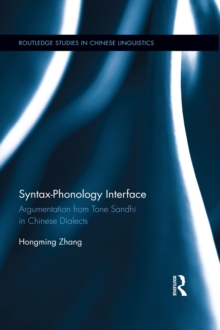 Syntax-Phonology Interface : Argumentation from Tone Sandhi in Chinese Dialects