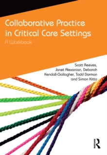 Collaborative Practice in Critical Care Settings : A Workbook