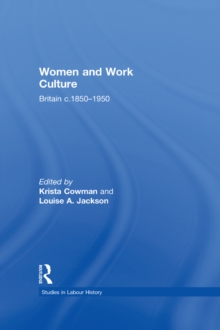 Women and Work Culture : Britain c.1850-1950