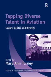 Tapping Diverse Talent in Aviation : Culture, Gender, and Diversity