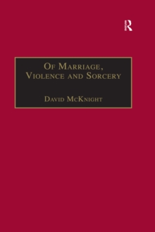 Of Marriage, Violence and Sorcery : The Quest for Power in Northern Queensland