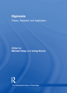 Hypnosis : Theory, Research and Application
