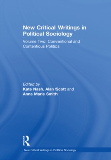 New Critical Writings in Political Sociology : Volume Two: Conventional and Contentious Politics