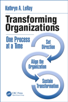 Transforming Organizations : One Process at a Time