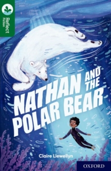 Oxford Reading Tree TreeTops Reflect: Oxford Reading Level 12: Nathan and the Polar Bear