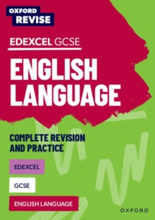 Oxford Revise: Edexcel GCSE English Language Complete Revision and Practice