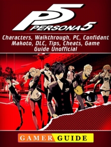 Persona 5 - Strategy Guide eBook by GamerGuides.com - EPUB Book