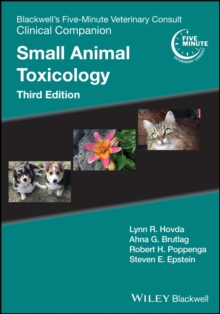 Blackwell's Five-Minute Veterinary Consult Clinical Companion : Small Animal Toxicology