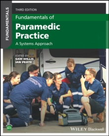 Fundamentals of Paramedic Practice : A Systems Approach