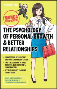 The Psychology of Personal Growth and Better Relationships : Manga for Success