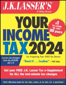 J.K. Lasser's Your Income Tax 2024 : For Preparing Your 2023 Tax Return