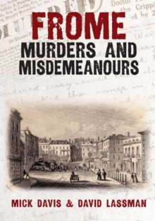 Frome Murders and Misdemeanours