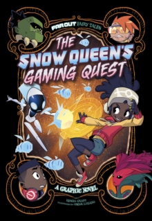 The Snow Queen's Gaming Quest : A Graphic Novel
