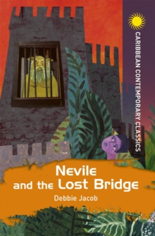 Nevile and the Lost Bridge