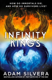 Infinity Kings : The much-loved hit from the author of No.1 bestselling blockbuster THEY BOTH DIE AT THE END!