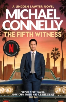 The Fifth Witness : The Bestselling Thriller Behind Netflix’s The Lincoln Lawyer Season 2