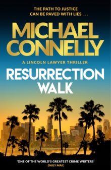 Resurrection Walk : The Brand New Blockbuster Lincoln Lawyer Thriller