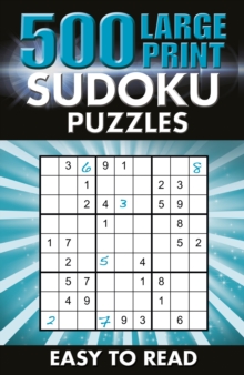 500 Large Print Sudoku Puzzles : Easy to read