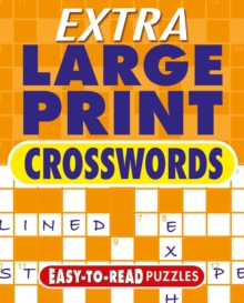 Extra Large Print Crosswords : Easy to Read Puzzles
