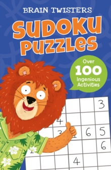 Brain Twisters: Sudoku Puzzles : Over 80 Ingenious Activities