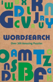 Wordsearch : Over 300 Amazing Puzzles