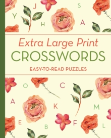 Extra Large Print Crosswords : Easy-to-Read Puzzles