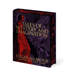 Edgar Allan Poe's Tales of Mystery and Imagination : Illustrated by Harry Clarke