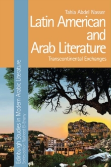 Latin American and Arab Literature : Transcontinental Exchanges