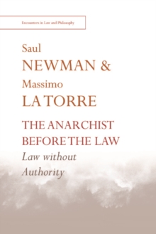 The Anarchist before the Law : Law without Authority