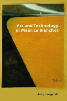 Maurice Blanchot : Art and Technology