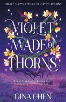 Violet Made of Thorns : The darkly enchanting New York Times bestselling fantasy debut