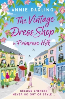The Vintage Dress Shop in Primrose Hill : The romantic and uplifting read you won't want to miss