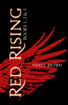 RED RISING Omnibus : Books 1-3 of this heart-pounding and instant bestselling SF series!