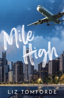 Mile High : The unputdownable first book in TikTok sensation, the Windy City series, featuring an ice hockey enemies-to-lovers sports romance