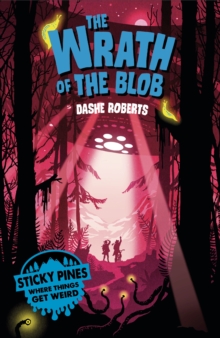 Sticky Pines: The Wrath of the Blob