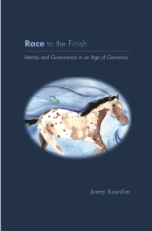 Race to the Finish : Identity and Governance in an Age of Genomics
