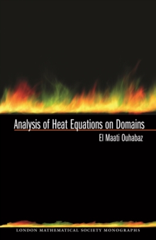 Analysis of Heat Equations on Domains. (LMS-31)