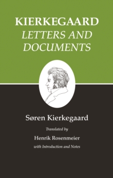 Kierkegaard's Writings, XXV, Volume 25 : Letters and Documents